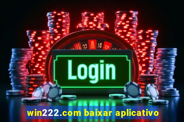 win222.com baixar aplicativo